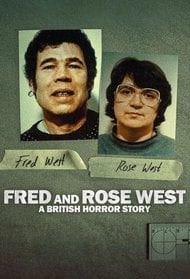 Fred & Rose West: A British Horror Story