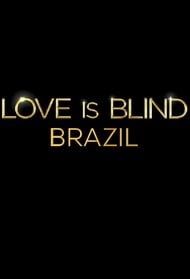 Love is Blind: Brazil