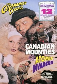 Canadian Mounties Vs Atomic Invaders