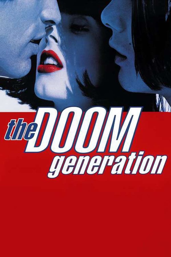 Watch The Doom Generation streaming online | BetaSeries.com