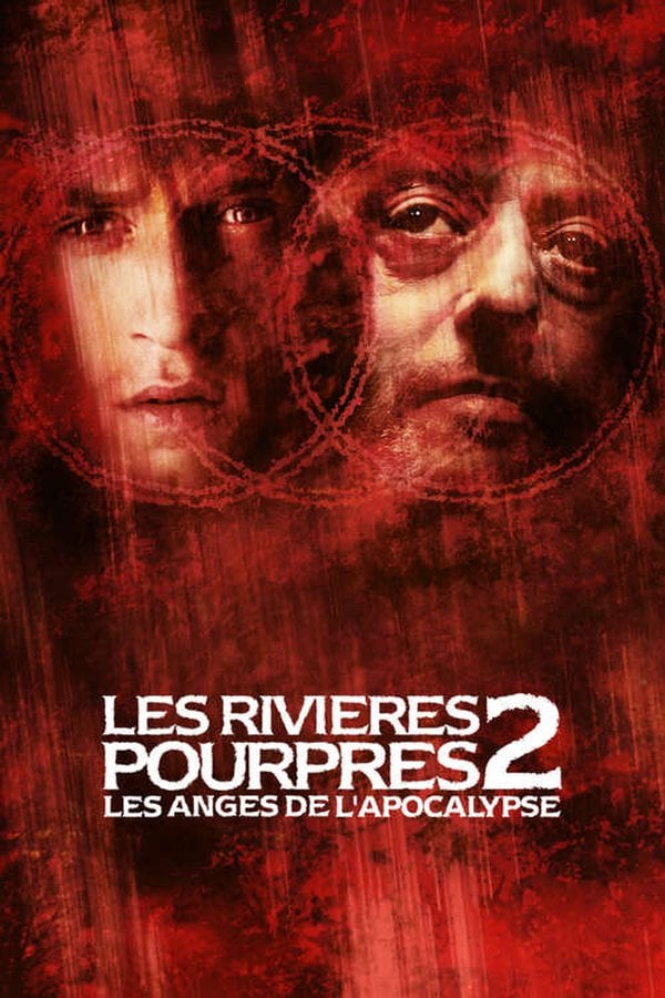 Schaue Dir Den Film Les Rivieres Pourpres 2 Les Anges De L Apocalypse Online Im Stream An Betaseries Com