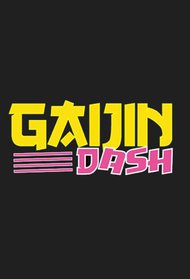 Gaijin Dash