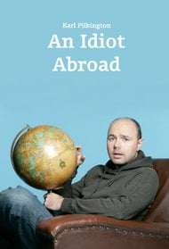 An Idiot Abroad