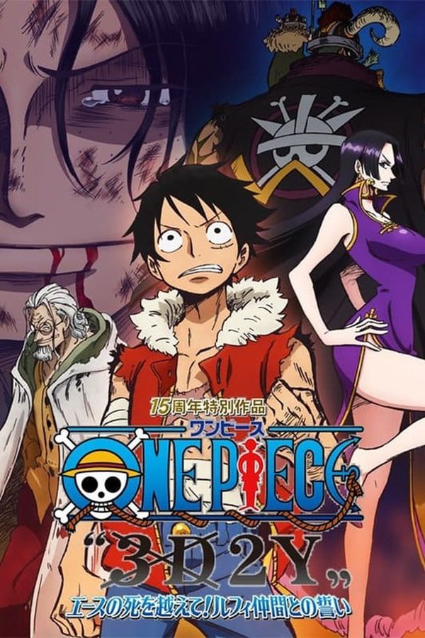 Guarda Il Filmato One Piece 3d2y エースの死を越えて ルフィ仲間との誓い In Streaming Betaseries Com