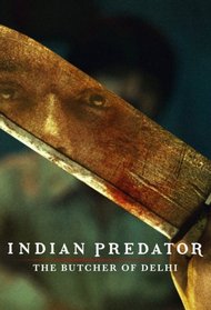 Indian Predator : Le boucher de Delhi