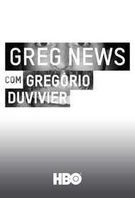 Greg News com Gregório Duvivier