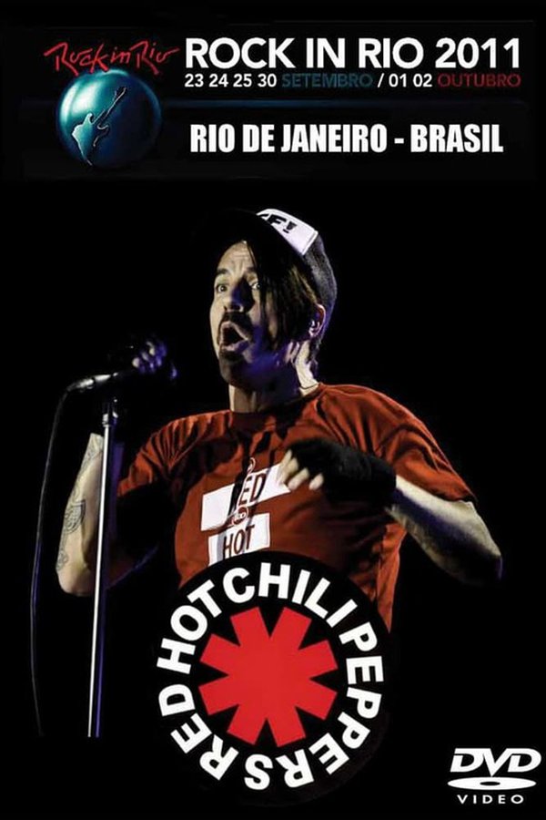 Watch Now Red Hot Chili Peppers Rock In Rio 11 In Streaming Betaseries Com