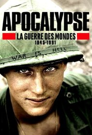 Apocalypse : La guerre des mondes 1945-1991